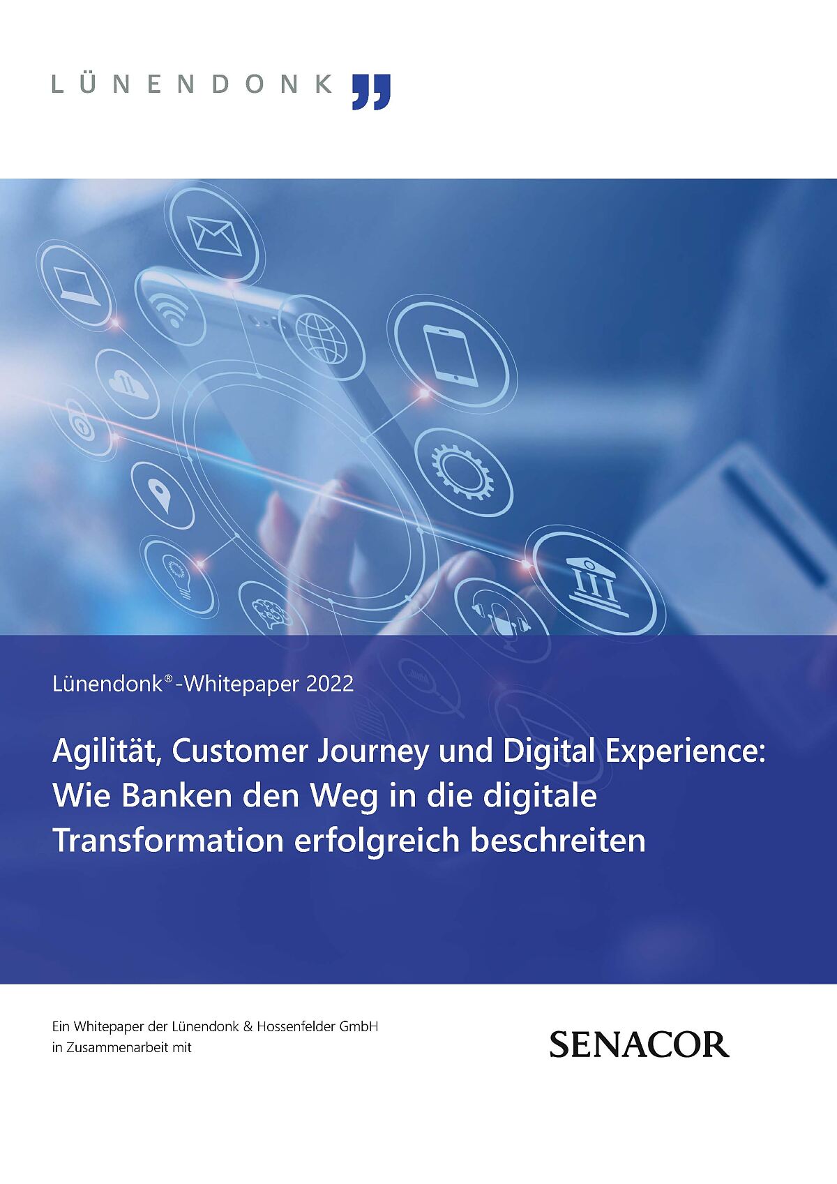 Lünendonk-Whitepaper: Wie Banken den Weg in die digitale Transformation erfolgreich beschreiten