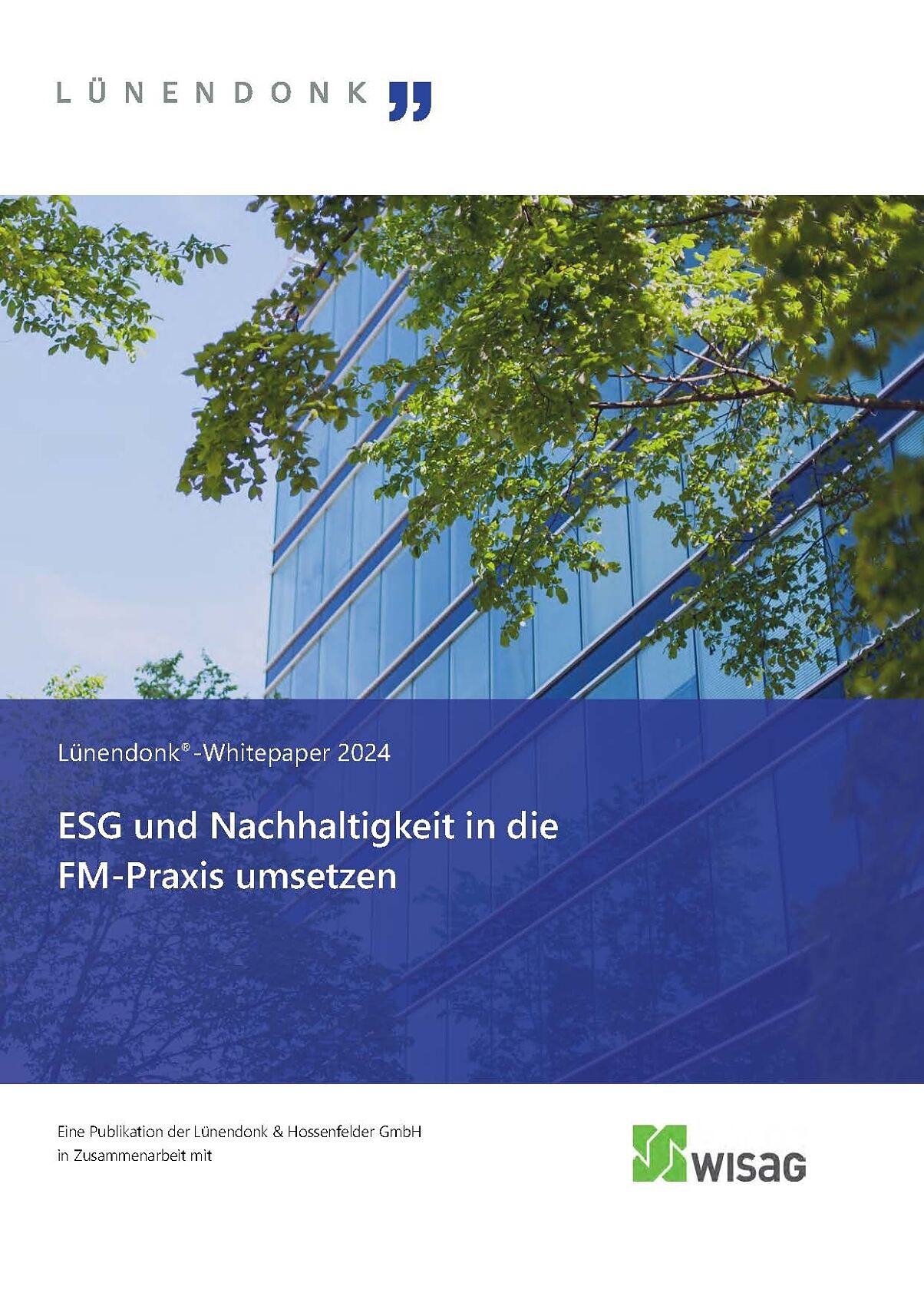 Lünendonk-Whitepaper 2024 „ESG und Nachhaltigkeit in die FM-Praxis umsetzen“ 